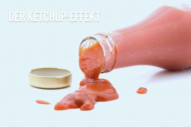 Ketchup-Effekt: Nach wenig kommt viel