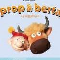 Prop & Berta